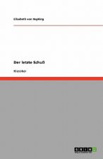 letzte Schuss