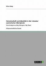 Gemeinschaft Und Identit t in Der Literatur Australischer Aboriginals