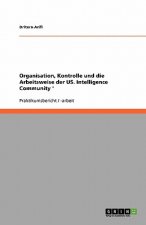 Organisation, Kontrolle und die Arbeitsweise der US. Intelligence Community '