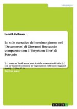 Lo stile narrativo del sestimo giorno nel 'Decameron' di Giovanni Boccaccio comparato con il 'Satyricon liber' di Petronio