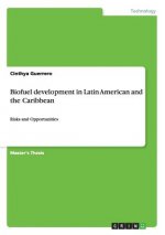 Biofuel development in Latin American and the Caribbean