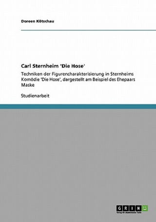 Carl Sternheim 'Die Hose'