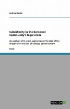Subsidiarity in the European Community's legal order