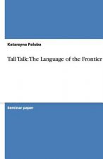 Tall Talk: The Language of the Frontier