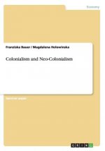 Colonialism and Neo-Colonialism