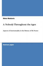 Nobody Throughout the Ages