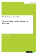 Valorisation du francais régional en Provence