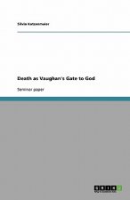 Death as Vaughan's Gate to God