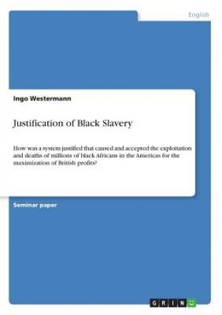 Justification of Black Slavery