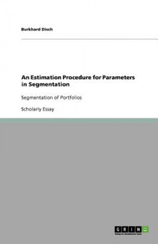 Estimation Procedure for Parameters in Segmentation
