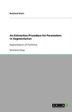 Estimation Procedure for Parameters in Segmentation