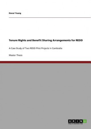 Tenure Rights and Benefit Sharing Arrangements for REDD