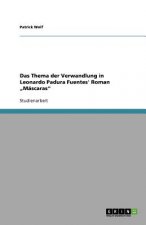 Thema der Verwandlung in Leonardo Padura Fuentes' Roman 