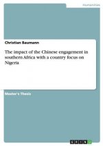 impact of the Chinese engagement in southern Africa with a country focus on Nigeria
