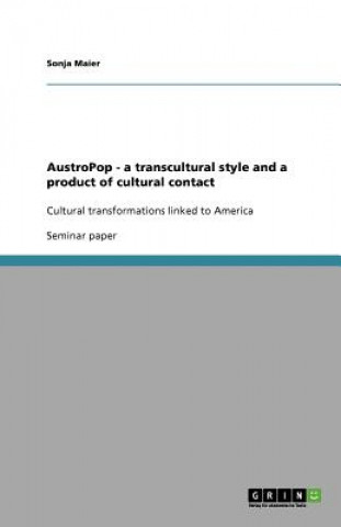 AustroPop - a transcultural style and a product of cultural contact