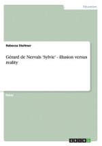 G rard de Nervals 'sylvie' - Illusion Versus Reality
