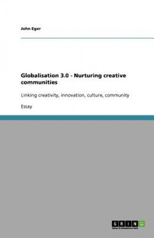 Globalisation 3.0 - Nurturing creative communities