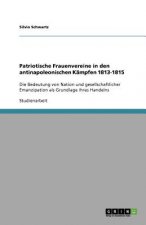 Patriotische Frauenvereine in den antinapoleonischen Kampfen 1813-1815
