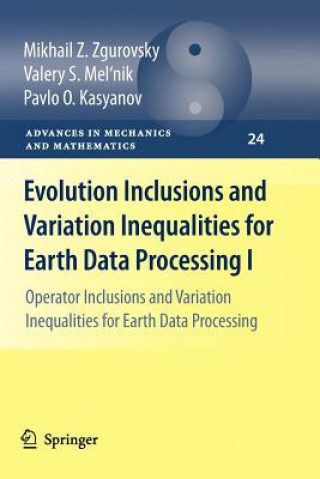 Evolution Inclusions and Variation Inequalities for Earth Data Processing I
