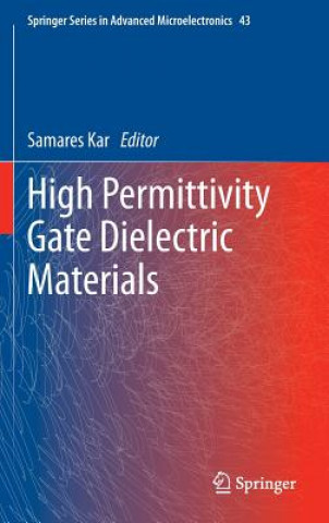 High Permittivity Gate Dielectric Materials