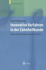Innovative Verfahren in der Zahnheilkunde, 2 Tle.