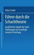 Fuhrer Durch Die Schachtheorie