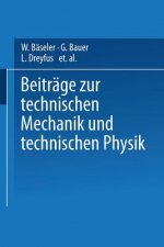 Beitrage Zur Technischen Mechanik Und Technischen Physik