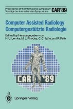 CAR 89 Computer Assisted Radiology / Computergestützte Radiologie