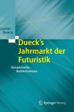 Dueck's Jahrmarkt Der Futuristik