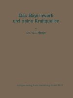 Das Bayernwerk und seine Kraftquellen