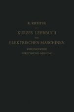 Kurzes Lehrbuch der Elektrischen Maschinen