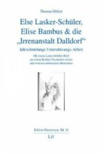 Else Lasker-Schüler, Elise Bambus & die 