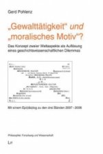 'Gewalttätigkeit' und 'moralisches Motiv'?
