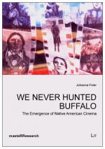 We Never Hunted Buffalo