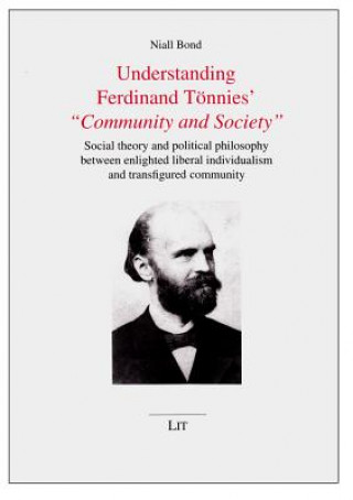 Understanding Ferdinand Tönnies' Community and Society