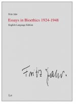 Essays in Bioethics 1924-1948
