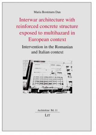 Interwar architecture with reinforced concrete structure exposed to multihazard in European context