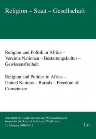 Religion und Politik in Afrika - Vereinte Nationen - Bestattungskultur - Gewissensfreiheit. Religion and Politics in Africa - United Nations - Burials