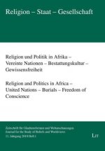 Religion und Politik in Afrika - Vereinte Nationen - Bestattungskultur - Gewissensfreiheit. Religion and Politics in Africa - United Nations - Burials