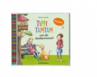 Tippi Tamtam - Tippi Tamtam und die Stadtprinzessin, Audio-CD