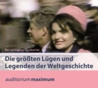 Die größten Lügen und Legenden der Weltgeschichte, 2 Audio-CDs