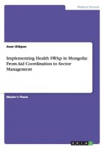 Implementing Health SWAp in Mongolia