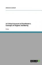 Critical Account of Durkheim's Concept of Organic Solidarity