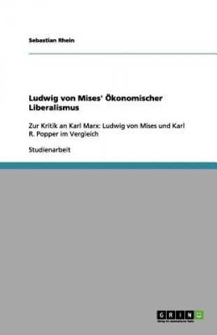 Ludwig von Mises' Ökonomischer Liberalismus