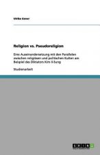 Religion vs. Pseudoreligion