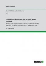 Didaktische Rezension Zur Graphic Novel 'dr ben!'