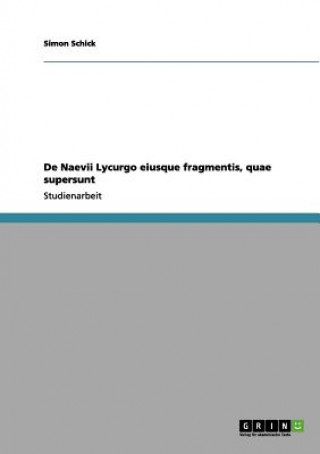 De Naevii Lycurgo eiusque fragmentis, quae supersunt
