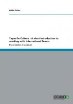 Tapas De Culture - A short introduction to working with International Teams