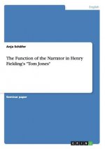 Function of the Narrator in Henry Fielding's Tom Jones