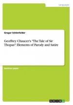 Geoffrey Chaucer's The Tale of Sir Thopas